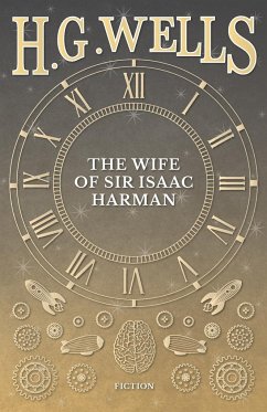 The Wife of Sir Isaac Harman - Wells, H. G.