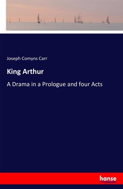 King Arthur - Carr, Joseph Comyns