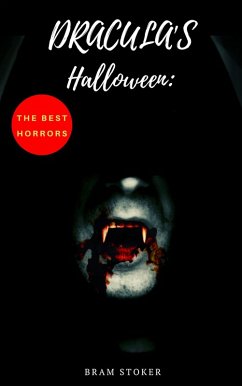 Cover Dracula's Halloween: The Best Horrors & Supernatural Tales of Bram Stoker: (eBook, ePUB)