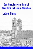 Der Münchner im Himmel / Sherlock Holmes in München (eBook, ePUB)