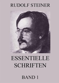 Essentielle Schriften, Band 1 - Steiner, Rudolf