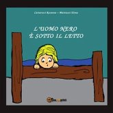 L'uomo nero è sotto il letto (eBook, PDF)