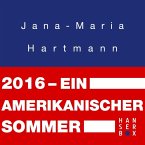 2016. Ein amerikanischer Sommer (eBook, ePUB)