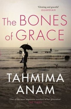 The Bones of Grace - Anam, Tahmina
