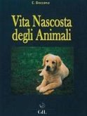 Vita Nascosta degli Animali (eBook, ePUB)
