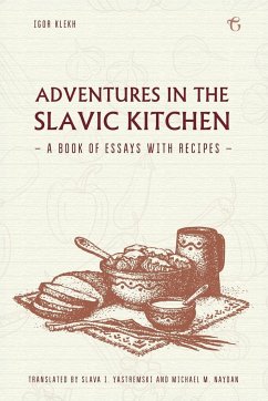 Adventures in the Slavic Kitchen - Klekh, Igor