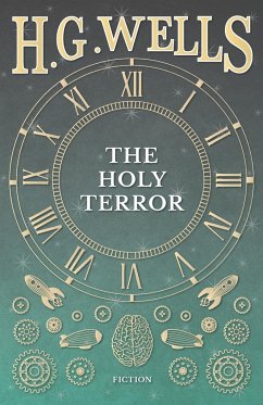The Holy Terror - Wells, H. G.