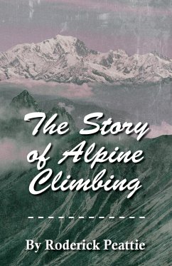 The Story of Alpine Climbing - Gribble, Francis