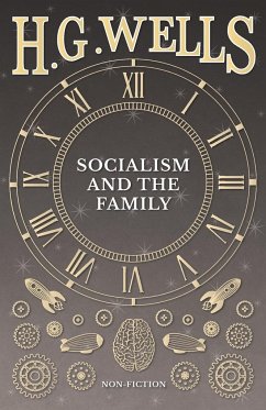 Socialism and the Family - Wells, H. G.