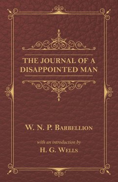 The Journal of a Disappointed Man - Barbellion, W. N. P.; Wells, H. G.