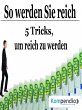 So werden Sie reich (eBook, ePUB) - Bild 1