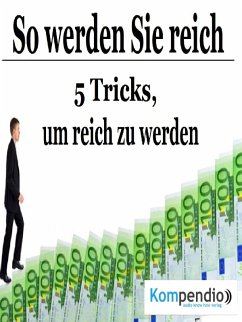 So werden Sie reich (eBook, ePUB) - Dallmann, Alessandro