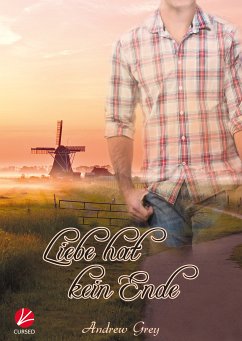 Liebe hat kein Ende (eBook, ePUB) - Grey, Andrew