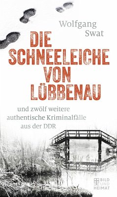 Die Schneeleiche von Lübbenau (eBook, ePUB) - Swat, Wolfgang