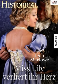 Miss Lily verliert ihr Herz (eBook, ePUB) - Marlowe, Deb