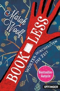Wörter durchfluten die Zeit / Bookless Bd.1 - Woolf, Marah