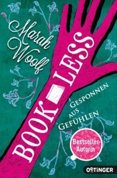 Gesponnen aus Gefühlen / Bookless Bd.2 - Woolf, Marah