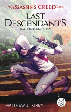 Last Descendants. Das Grab des Khan / An Assassin's Creed Series Bd.2 - Kirby, Matthew J.
