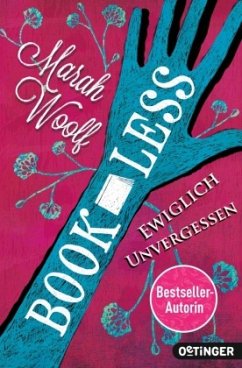 Ewiglich unvergessen / Bookless Bd.3 - Woolf, Marah