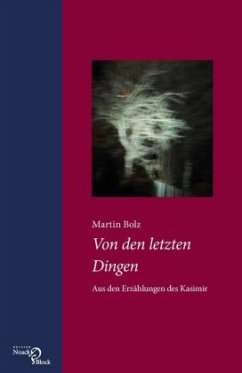 Von den letzten Dingen - Bolz, Martin