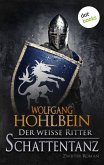 Schattentanz / Der weiße Ritter Bd.2 (eBook, ePUB)
