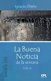 La Buena Noticia de la semana. Ciclo A (eBook, ePUB)