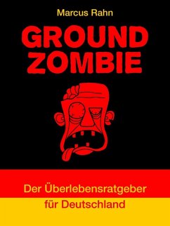 Ground Zombie (eBook, ePUB) - Rahn, Marcus