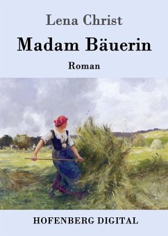 Madam Bäuerin (eBook, ePUB) - Lena Christ