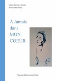 A jamais dans mon coeur (eBook, ePUB) A jamais dans mon coeur (eBook, ePUB)