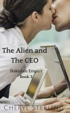 The Alien and the CEO (Slakerian Empire, #3) (eBook, ePUB)