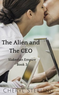 Cover The Alien and the CEO (Slakerian Empire, #3) (eBook, ePUB)