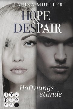 Hoffnungsstunde / Hope & Despair Bd.3 (eBook, ePUB) - Mueller, Carina