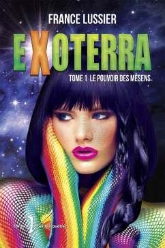 Exoterra, tome 1 : Le pouvoir des Mesens (eBook, ePUB) - Lussier, France