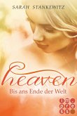 Bis ans Ende der Welt / Heaven Bd.3 (eBook, ePUB)