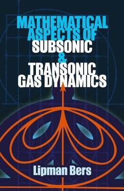 Mathematical Aspects of Subsonic and Transonic Gas Dynamics (eBook, ePUB) - Bers, Lipman