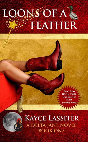 Loons Of A Feather (Delta Jane Series, #1) (eBook, ePUB) Loons Of A Feather (Delta Jane Series, #1) (eBook, ePUB)