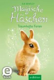 Traumhafte Ferien / Magische Häschen Bd.2 (eBook, ePUB)