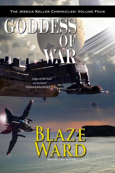 Goddess of War (The Jessica Keller Chronicles, #4) (eBook, ePUB) Goddess of War (The Jessica Keller Chronicles, #4) (eBook, ePUB)
