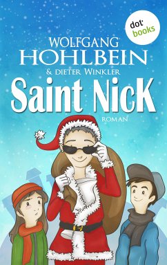 Saint Nick - Der Tag, an dem der Weihnachtsmann durchdrehte (eBook, ePUB) - Hohlbein, Wolfgang; Winkler, Dieter