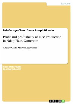 Profit and profitability of Rice Production in Ndop Plain, Cameroon (eBook, PDF) - Cheo, Fuh George; Nkwain, Sama Joseph