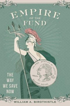 Empire of the Fund (eBook, ePUB) - Birdthistle, William A.