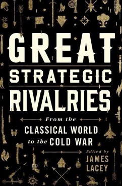 Great Strategic Rivalries (eBook, ePUB) - Lacey, James