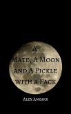 A Mate, A Moon and a Pickle with a Pack (Books and Wolves, #2) (eBook, ePUB)