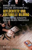 Geflüchtete und Kulturelle Bildung (eBook, PDF)