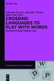 Crossing Languages to Play with Words (eBook, PDF)