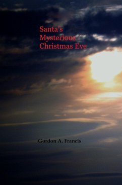 Santa's Mysterious Christmas Eve (eBook, ePUB) - Francis, Gordon