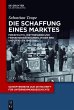 Die Schaffung eines Marktes (eBook,... - Bild 1