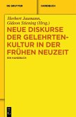 Neue Diskurse der Gelehrtenkultur in der Frühen Neuzeit (eBook, ePUB)