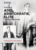 Adel, Aristokratie, Elite (eBook, PDF)