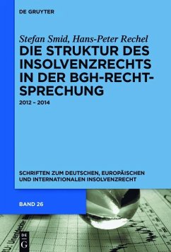 Die Struktur des Insolvenzrechts in der BGH-Rechtsprechung (eBook, ePUB) - Smid, Stefan; Rechel, Hans-Peter